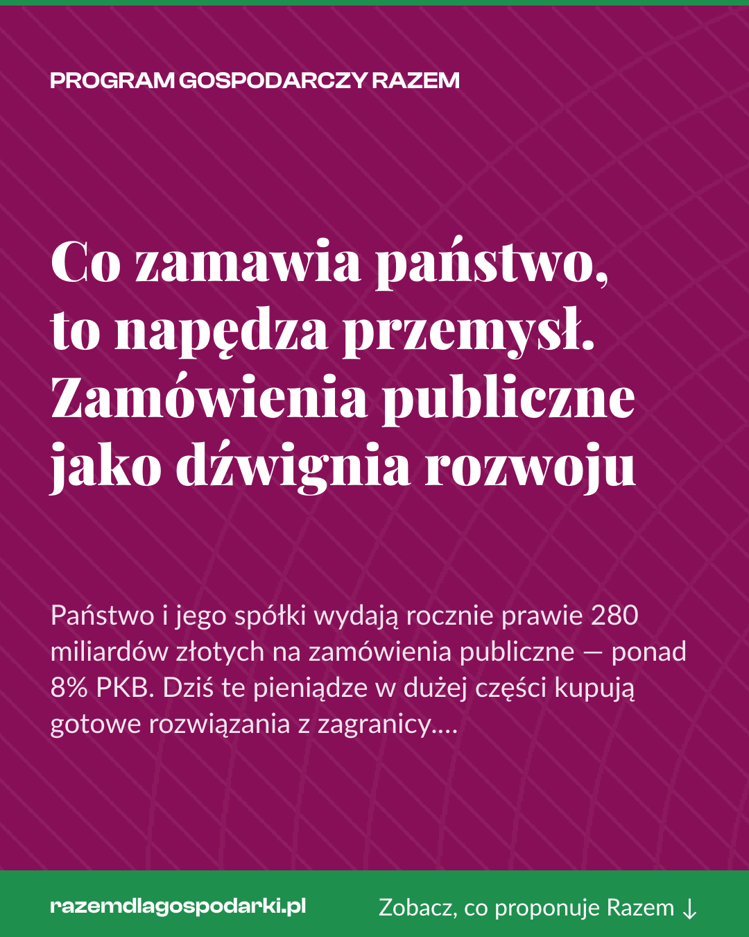 Grafika pionowa do udostępnienia: Co zamawia państwo, to napędza przemysł. Zamówienia publiczne jako dźwignia rozwoju