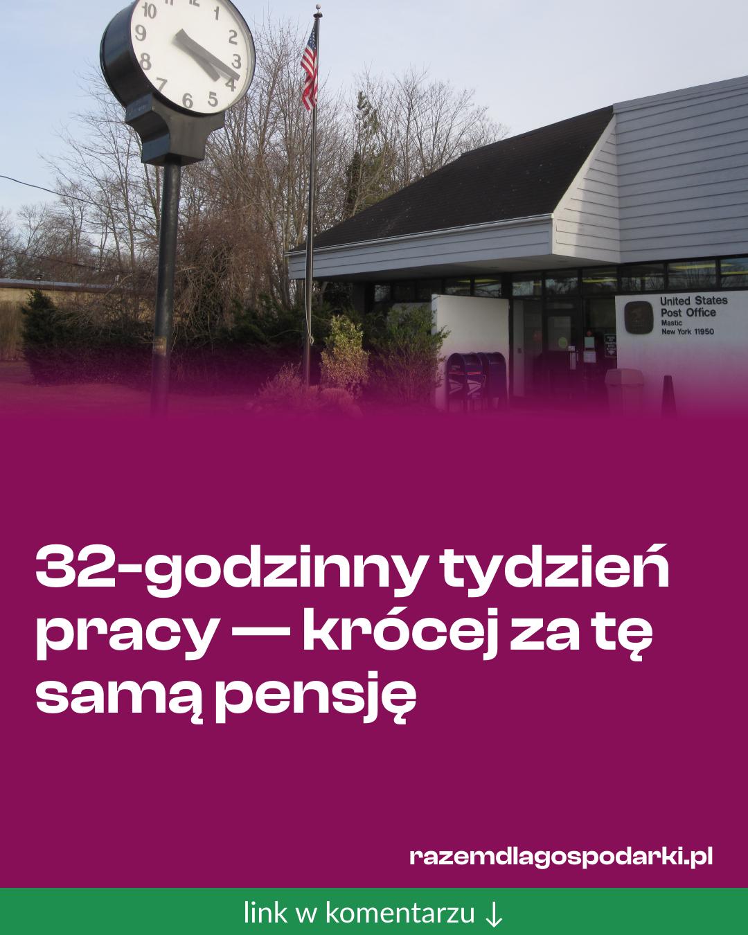 Grafika do udostępnienia: 32-godzinny tydzień pracy — krócej za tę samą pensję