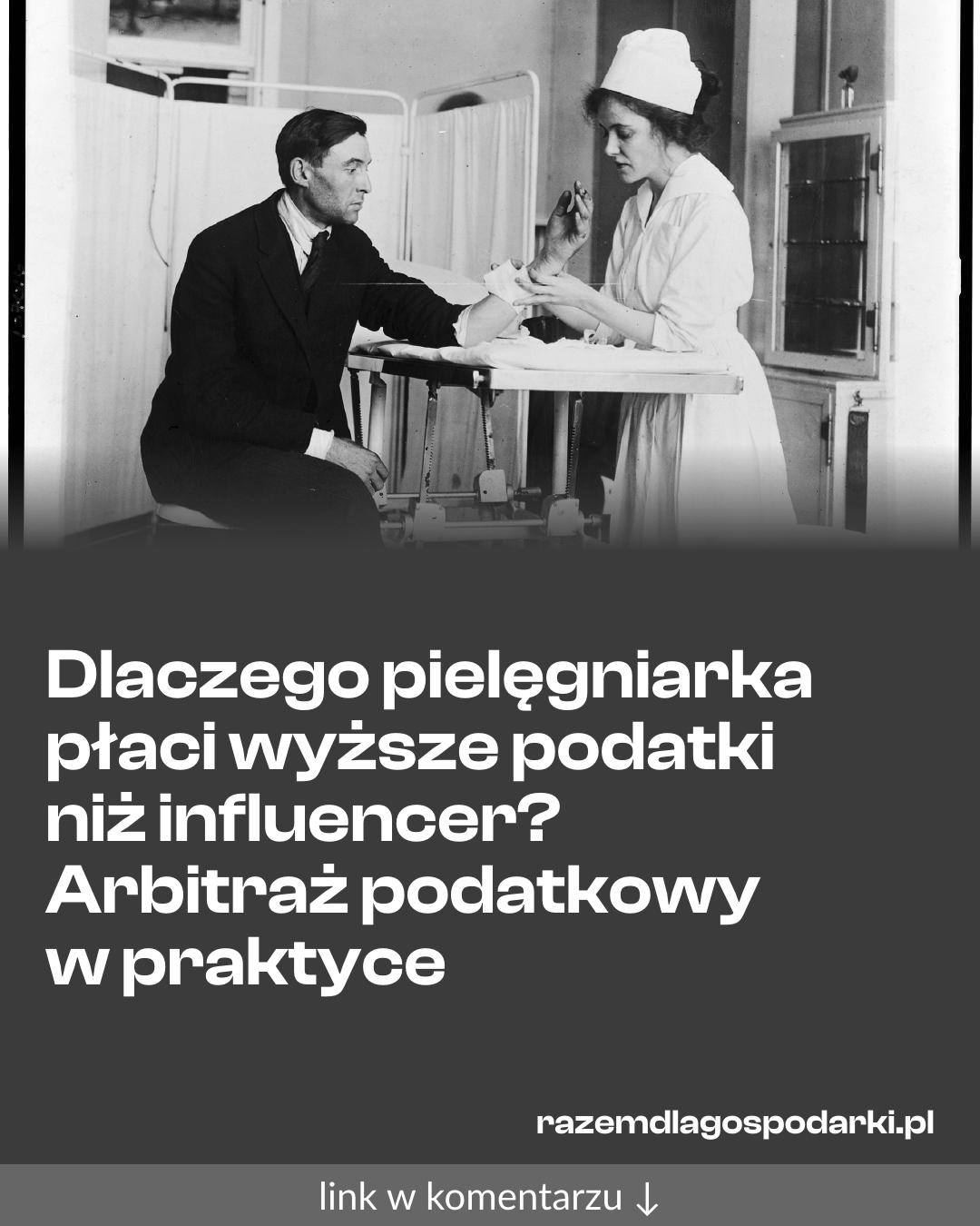 Grafika do udostępnienia: Dlaczego pielęgniarka płaci wyższe podatki niż influencer? Arbitraż podatkowy w praktyce