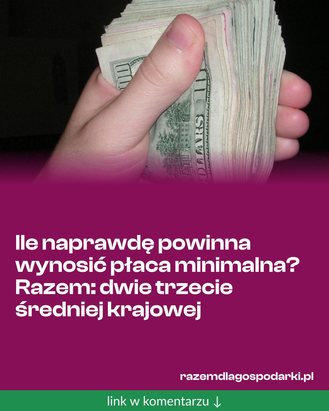 Grafika do udostępnienia: Ile naprawdę powinna wynosić płaca minimalna? Razem: dwie trzecie średniej krajowej